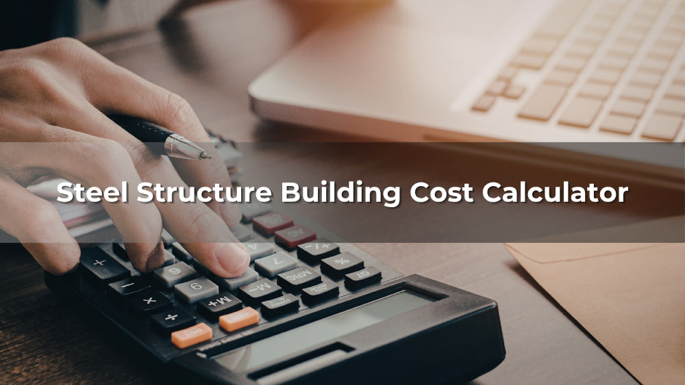 Steel Building Cost Calculator: Prices Per Sq Ft (2026)