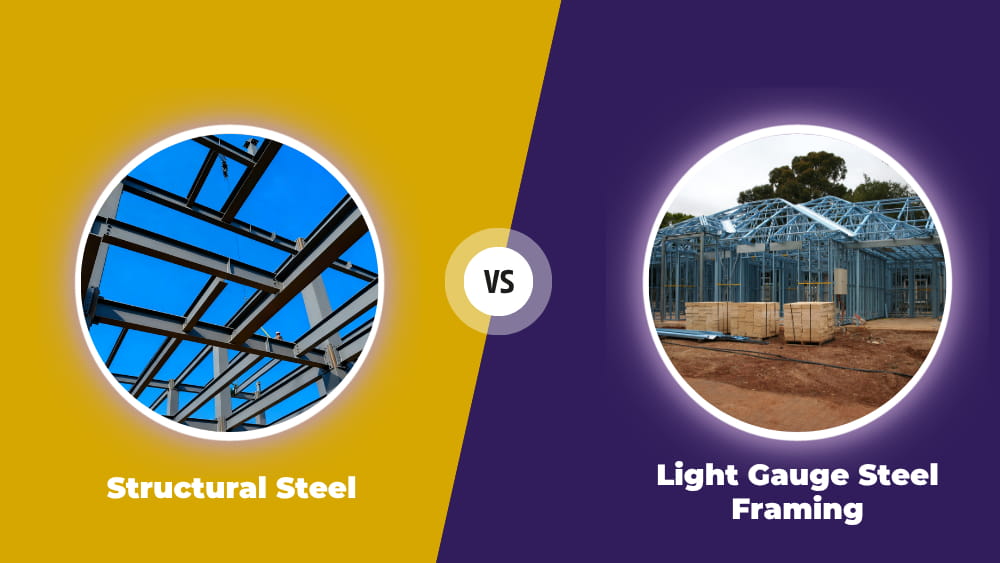 Structural Steel vs Light Gauge Steel Framing: Which Do You Need?
