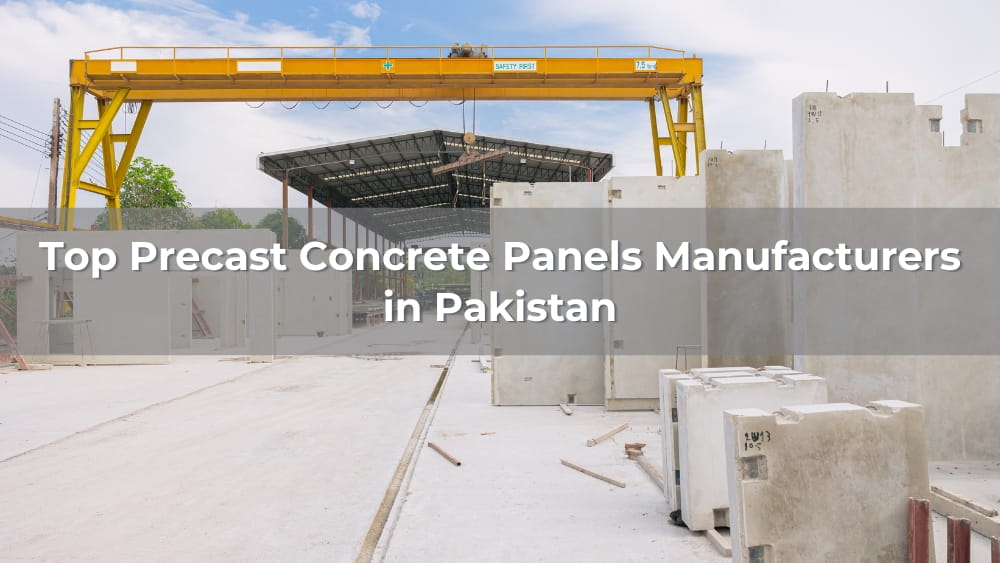 Top 5 Precast Concrete Panels Manufacturers in Pakistan 2026